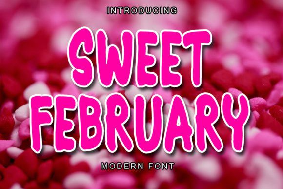Sweet February Font for Digital Campaigns