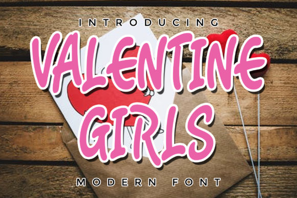 Valentine Girls: A Font That Elevates Brand Identity